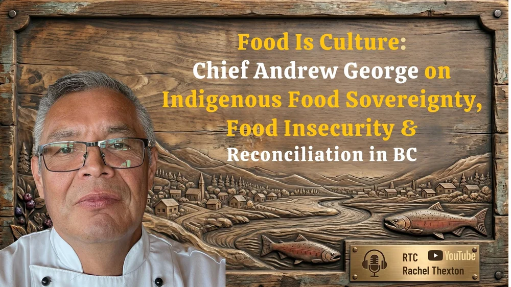 Chief Andrew George on Rachel Thexton Connects